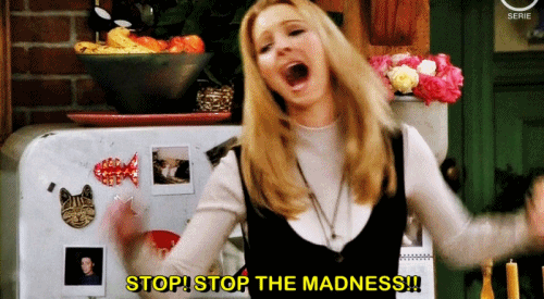 Phoebe%2Bstop%2Bthe%2Bmadness.gif