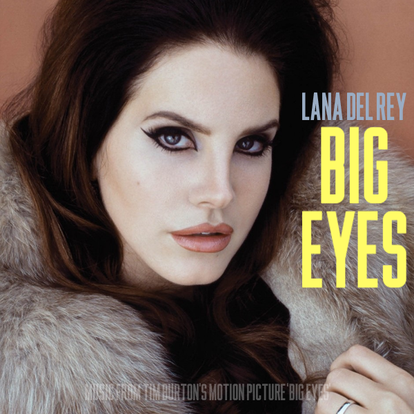 Lana Del Rey - Big Eyes (Official Audio) 