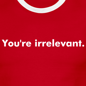 you-re-irrelevant_design.png